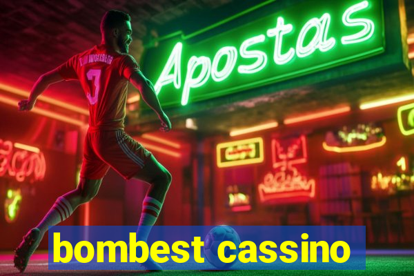 bombest cassino